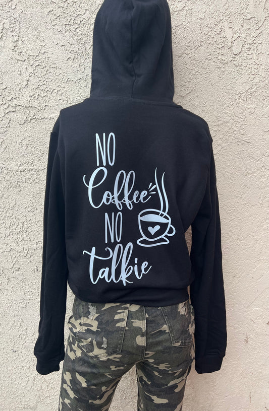 Women's Custom Zip up Hoodie - No Coffee No Talkie